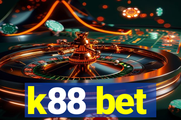 k88 bet